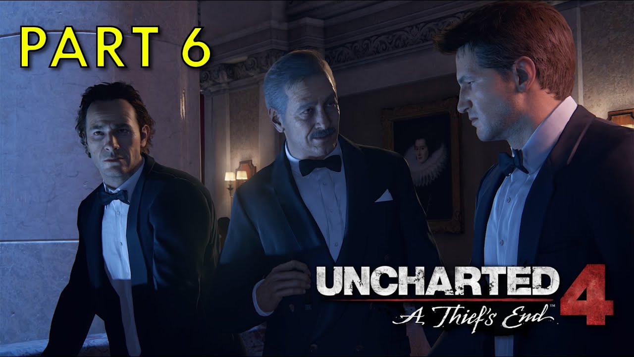 UNCHARTED 4 : A Thief's End MISSION 6 - ONCE A THIEF(HD)