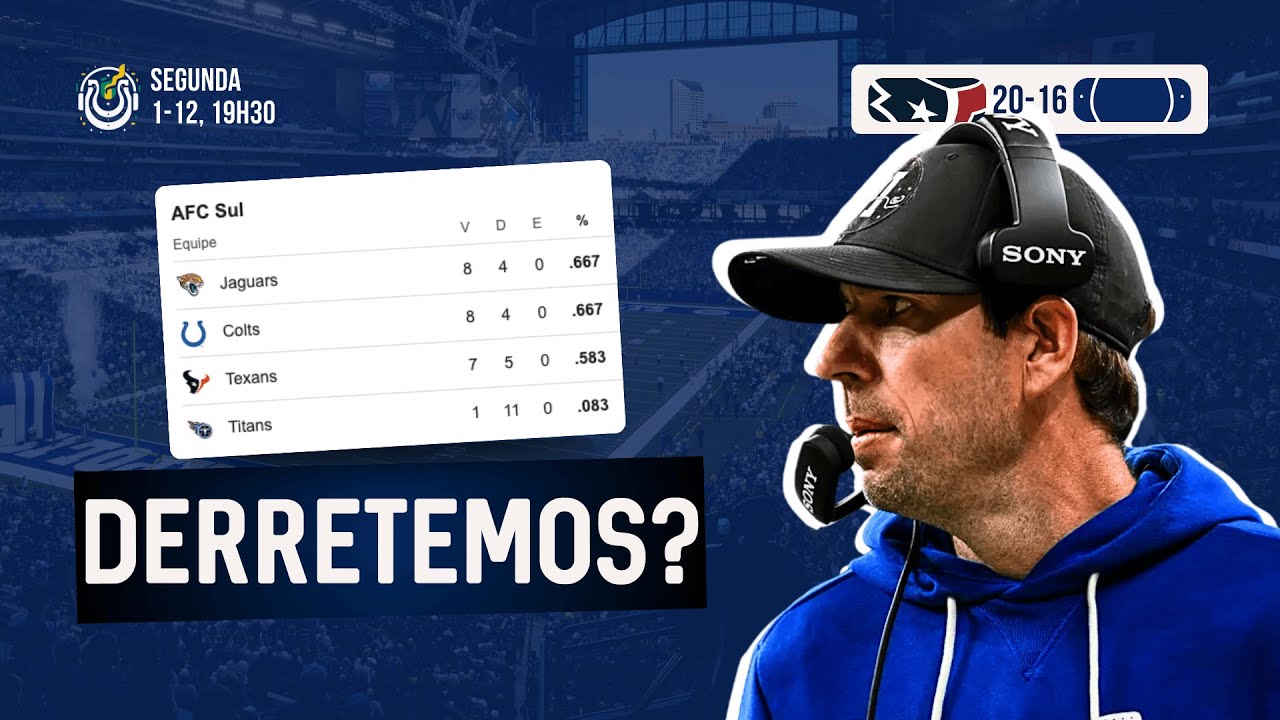 A TEMPORADA JÁ ERA? Texans 20-16 Colts [W13 2025, Head Colts #75]