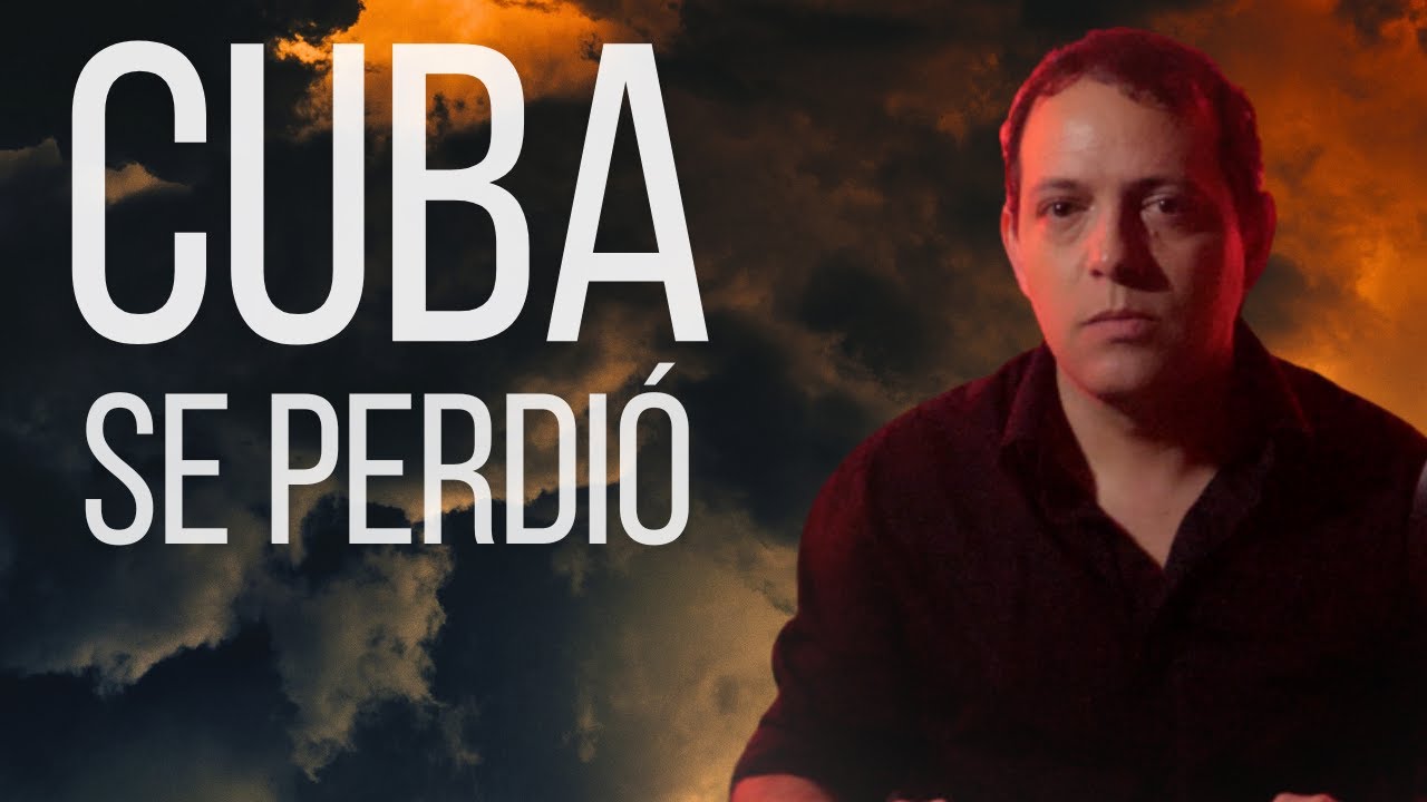 Se ha perdido CUBA para siempre