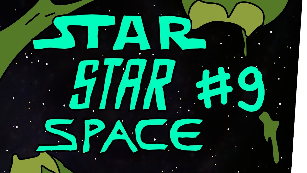 StarStarSpace #9 - Im Weltraum hört dich niemand schreien