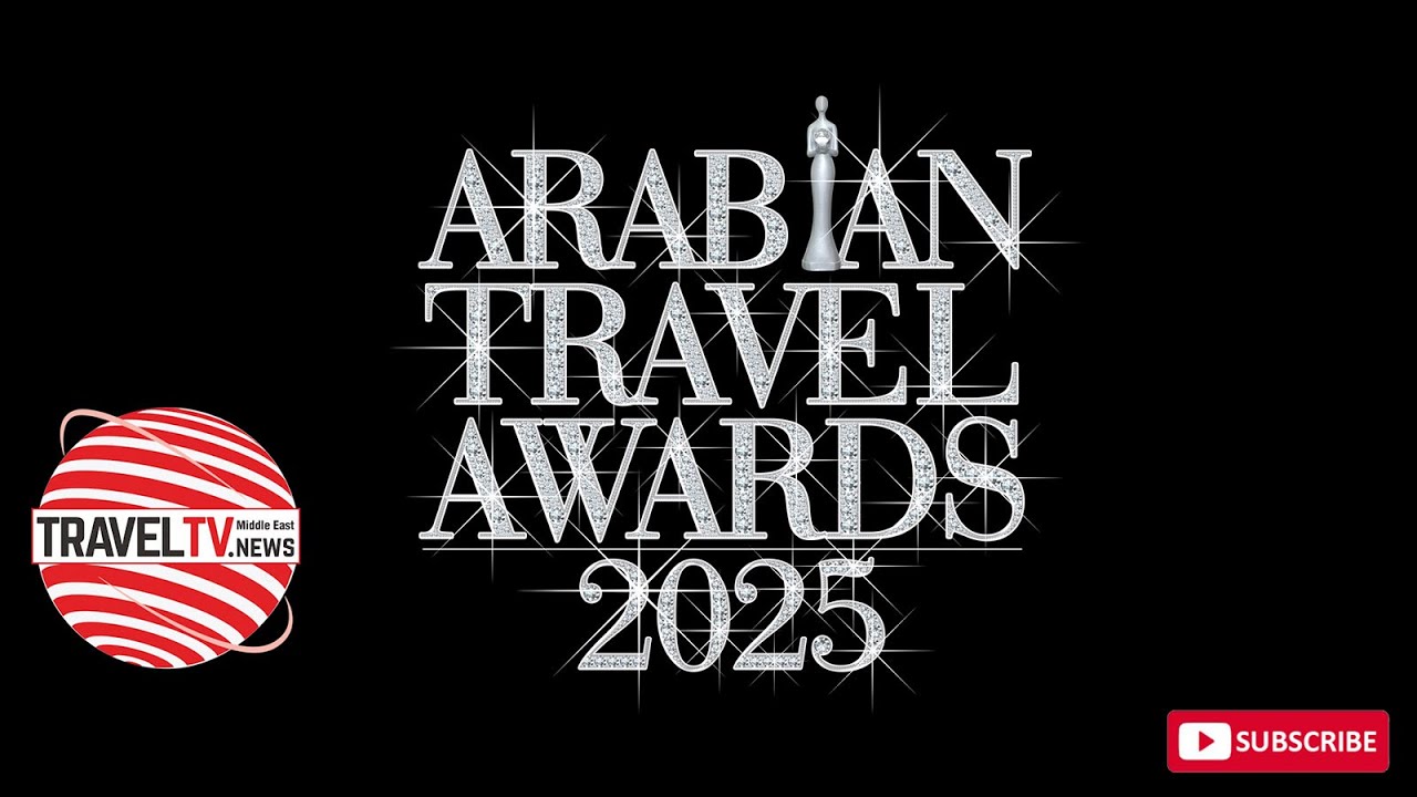 Arabian Travel Awards 2025 Highlights | Middle East | GCC #traveltv_news