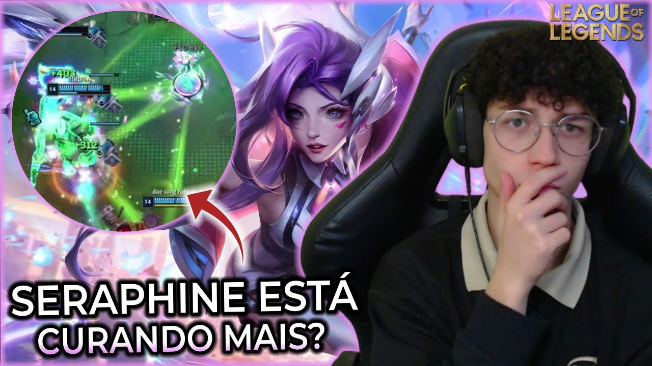 TESTEI O BUFF NA SERAPHINE, FICOU MELHOR? - League Of Legends