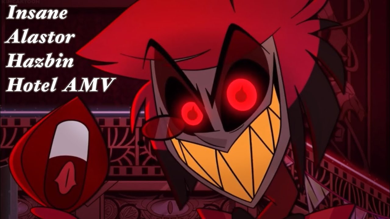 Insane - Alastor - Hazbin Hotel AMV
