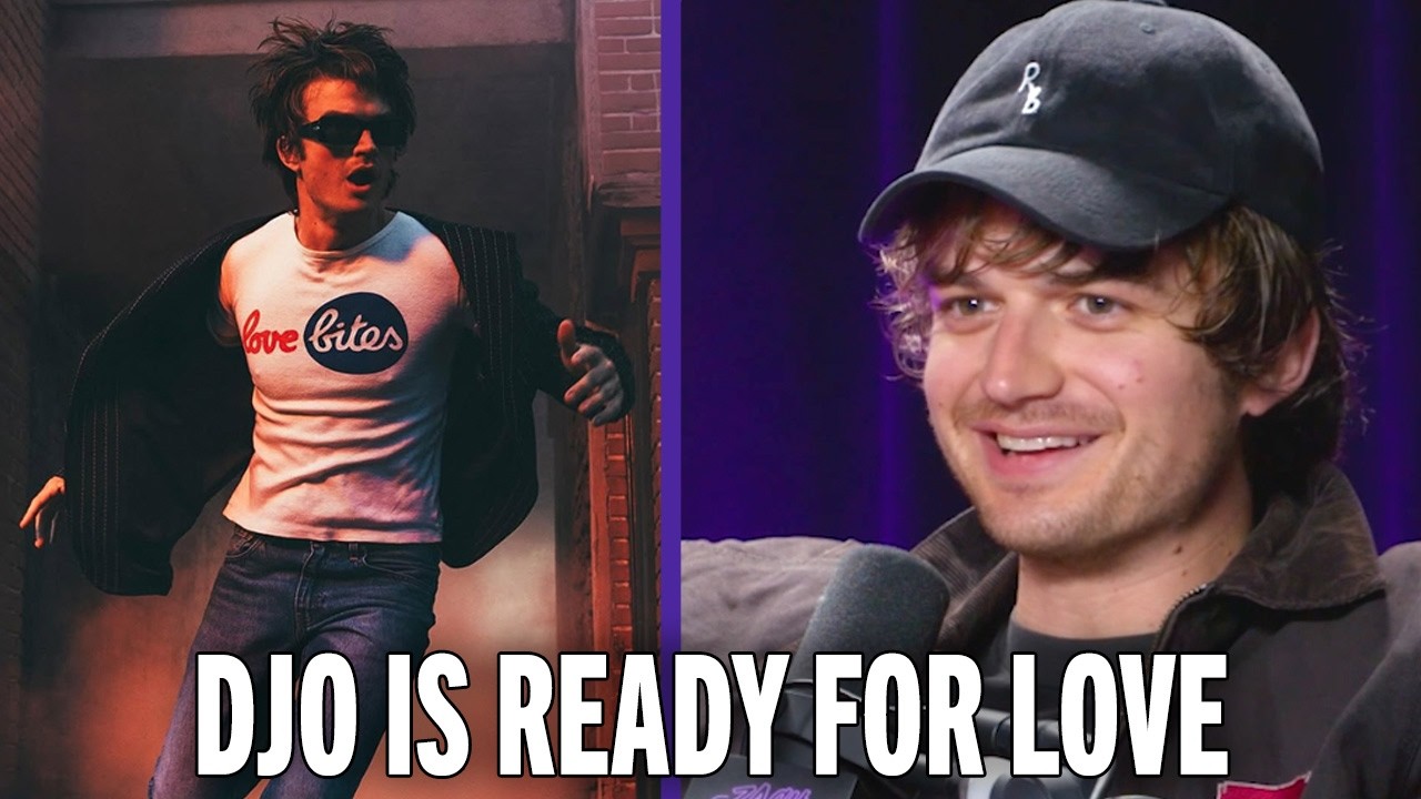 Joe Keery is ready for a relationship