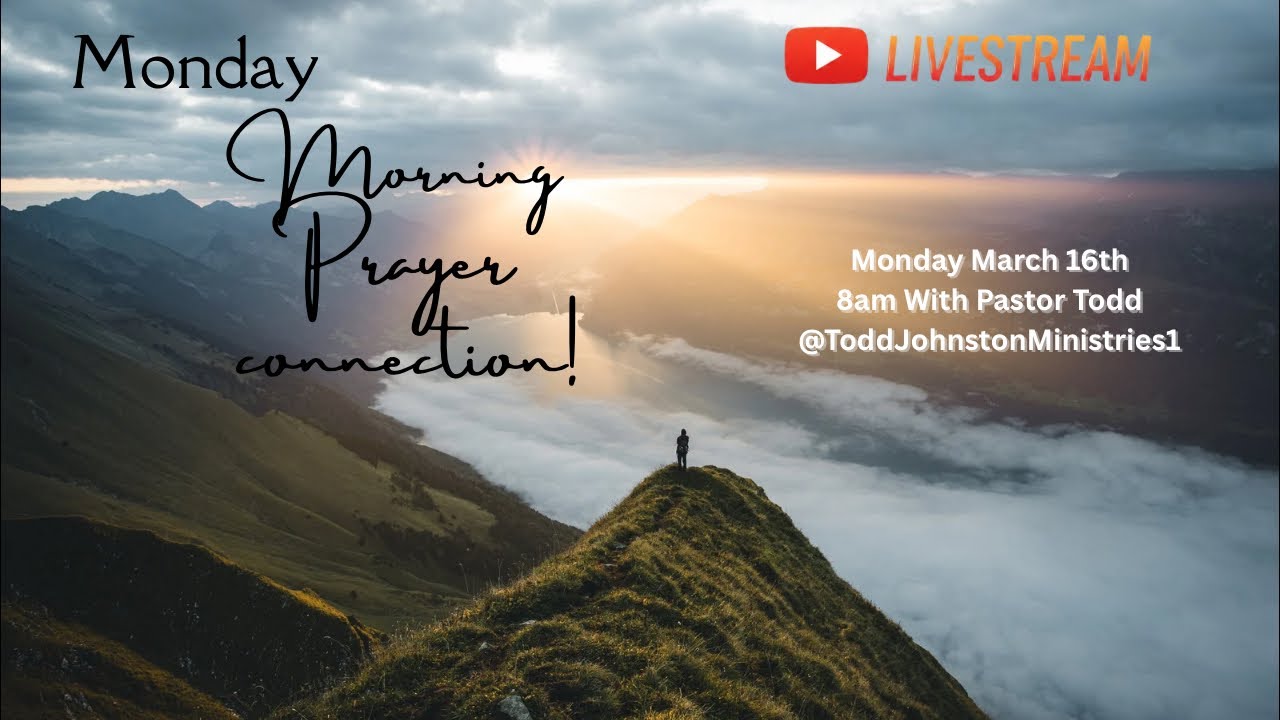 Live prayer connection with Todd!
