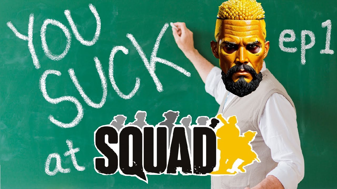You Suck At Squad Leading (That's OK Cuz I Do Too)