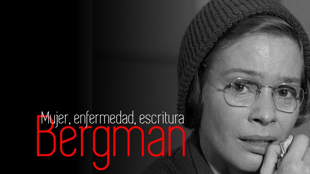 Ingmar Bergman: Dejar escrito el dolor. Mujeres, enfermedad y escritura.