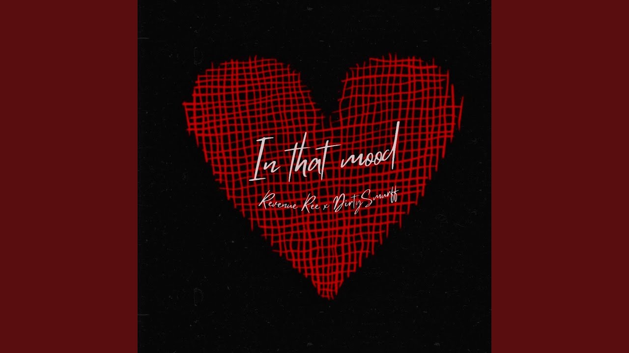 In That Mood (feat. Dirty)