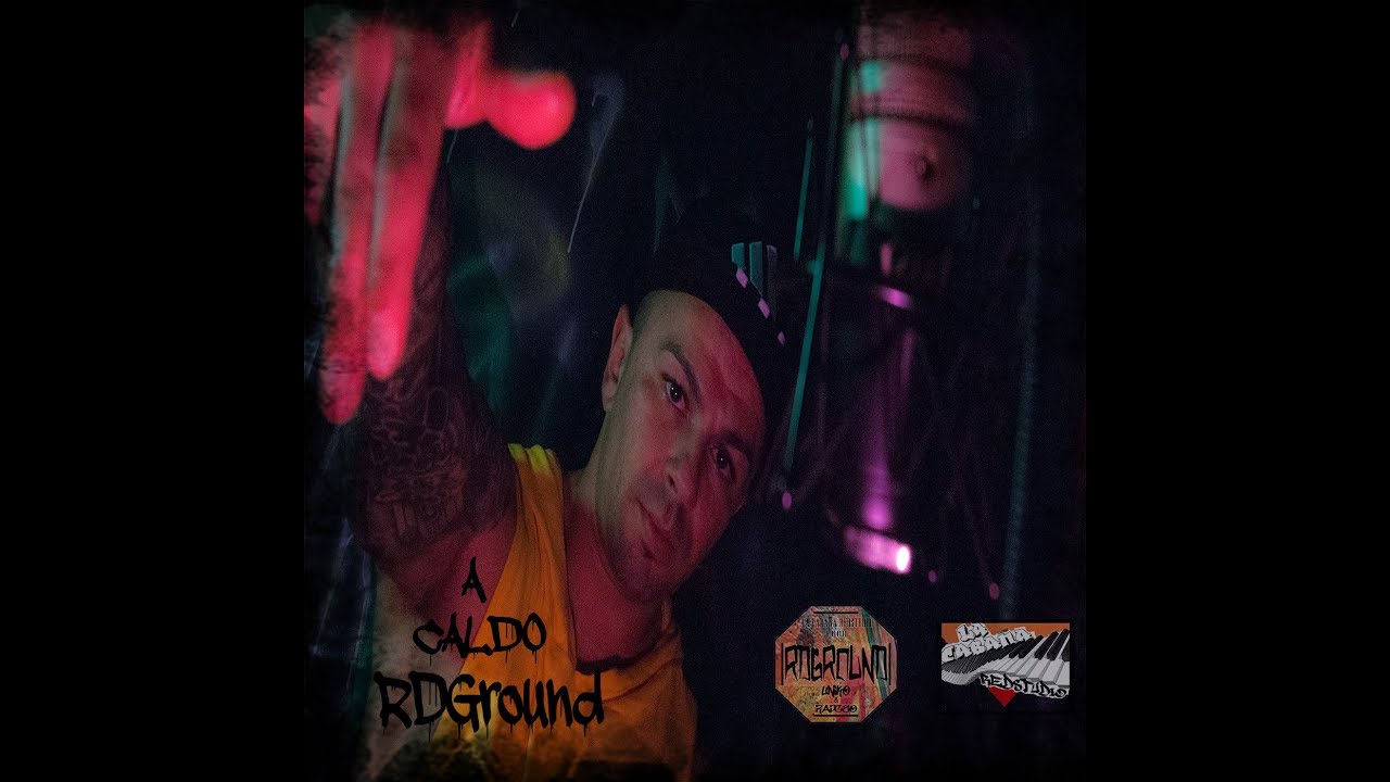RDGround - A Caldo / Uniko / Rapceo.Prod  (Videoclip) #LACABA&Ntilde;AREDSTUDIO