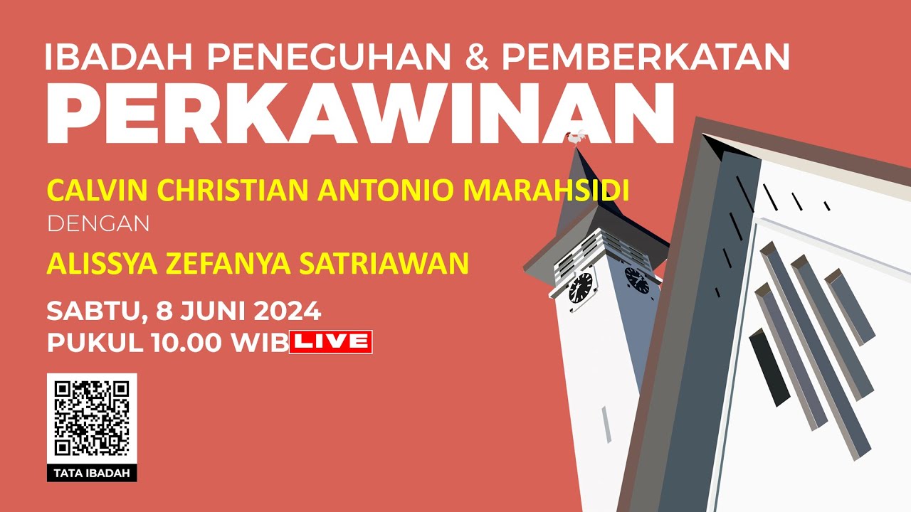 [LIVE] IBADAH PENEGUHAN DAN PEMBERKATAN PERKAWINAN CALVIN-ALISSYA SABTU, 8 JUNI 2024 (10.00 WIB)