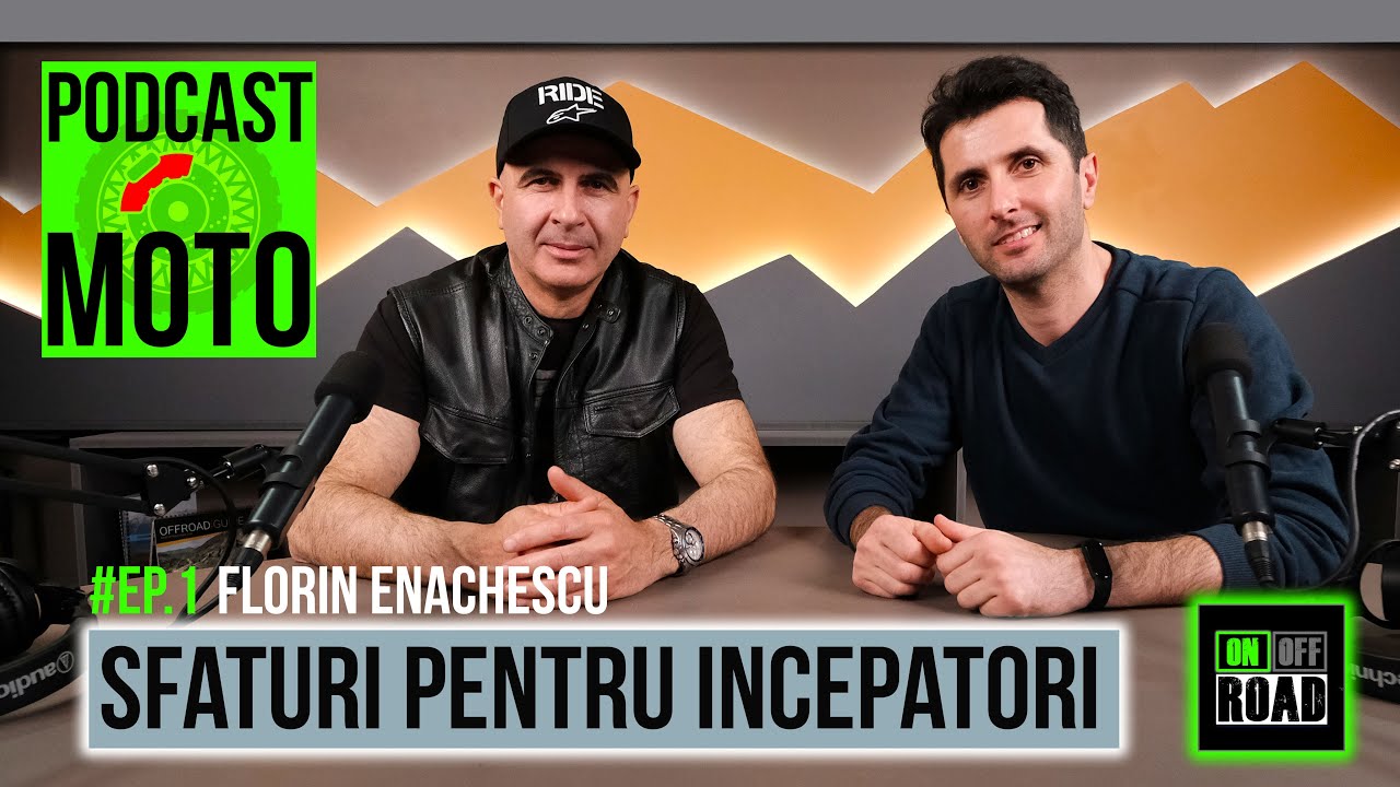 ON/OFF Road PODCAST - Ep.1 - Florin ENACHESCU - Sfaturi pentru motocicliștii incepatori