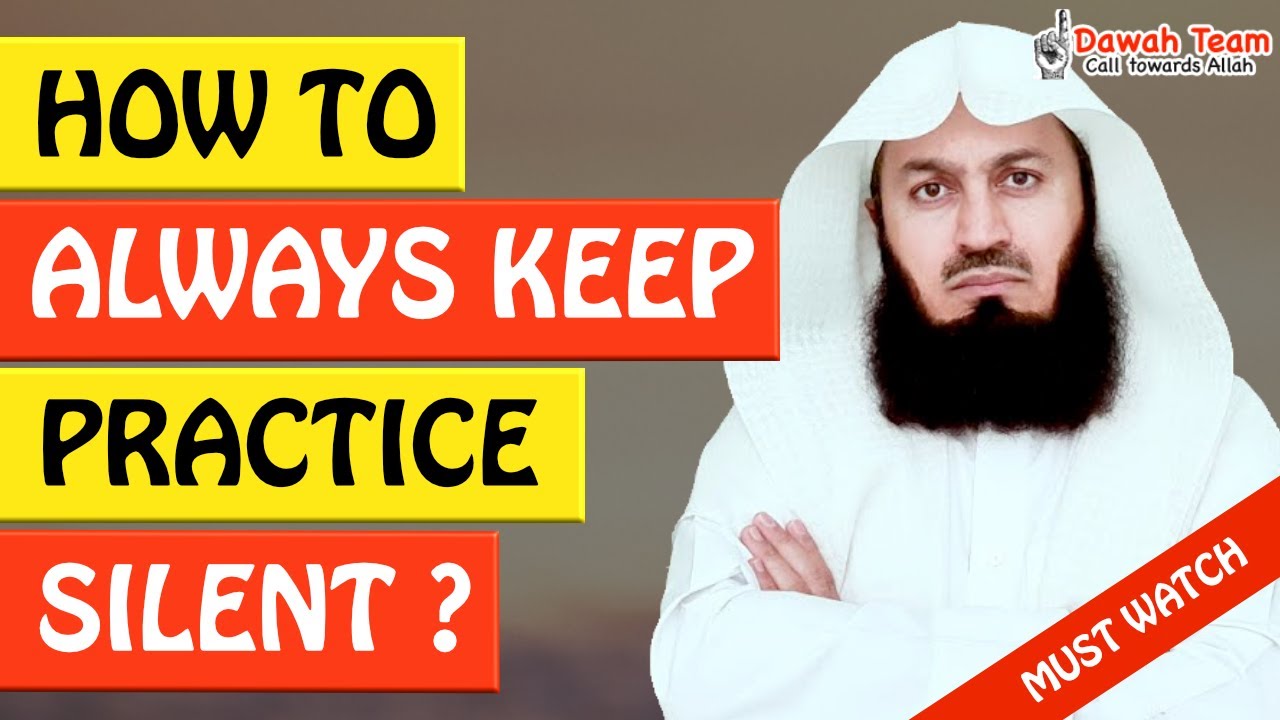 🚨HOW TO ALWAYS PRACTICE BEING SILENT🤔 ᴴᴰ - Mufti Menk