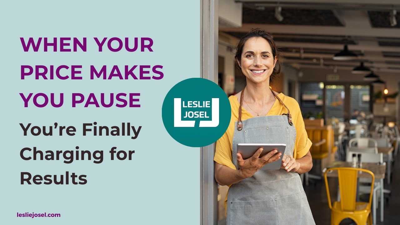 When Your Price Makes You Pause… You’re Finally Charging for Results