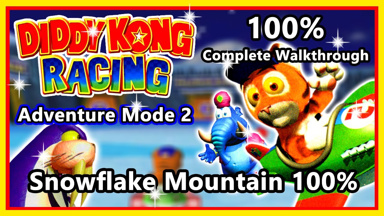 Diddy Kong Racing - 100% Complete Walkthrough | Adventure Mode 2 | Snowflake Mountain 100%