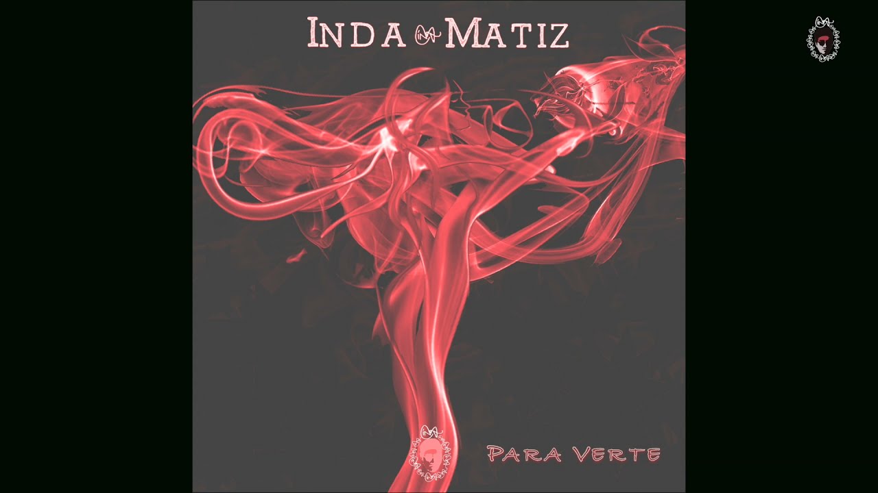 Inda Matiz - Para Verte