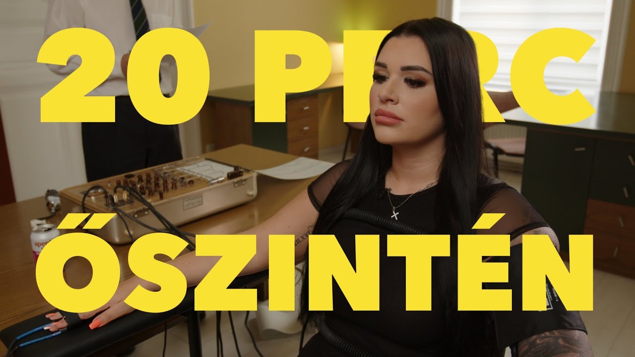 Farkas Timi hazugságvizsgálón ⎮ 20 PERC ŐSZINTÉN