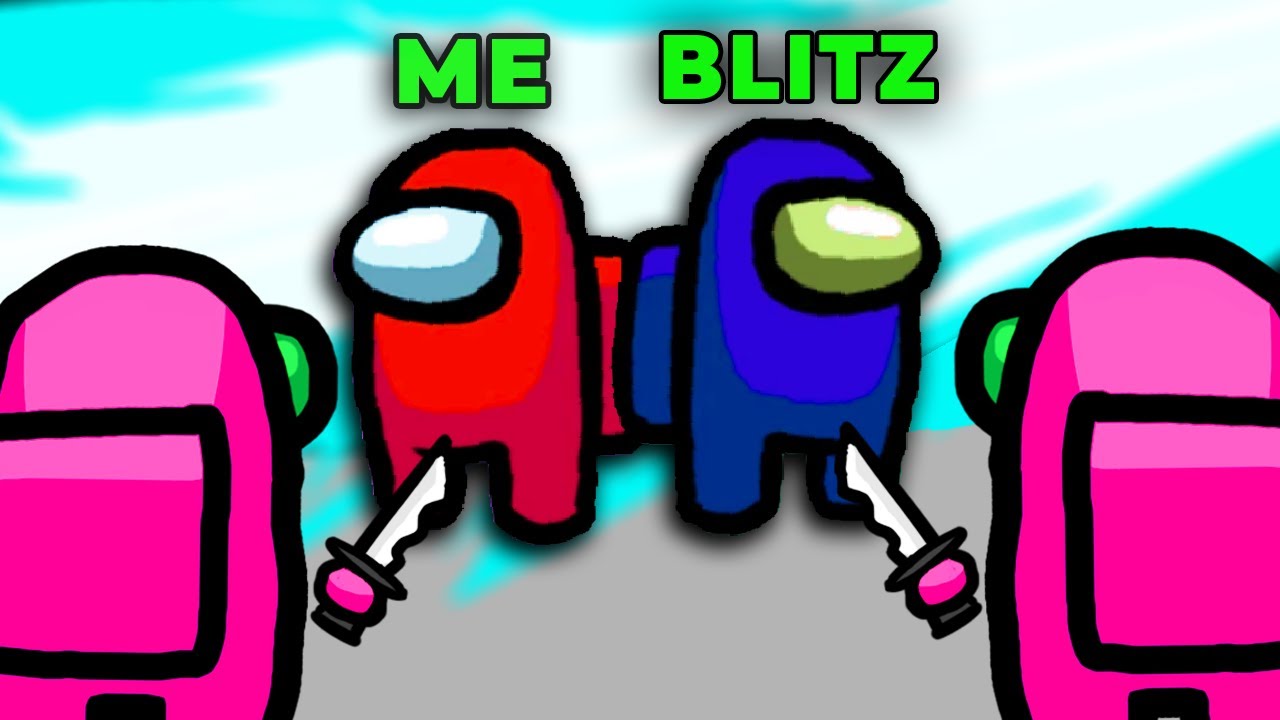 Among Us but I Can ONLY Trust Blitz..