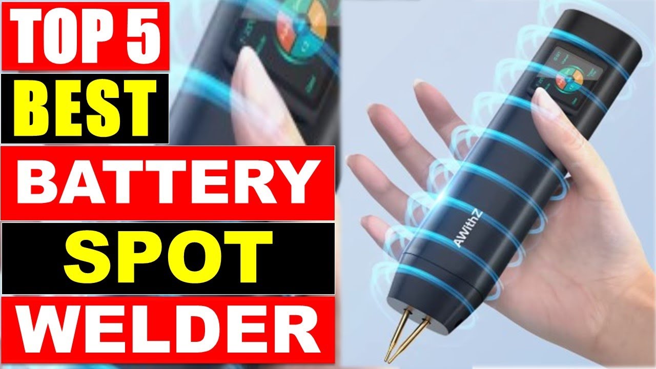 BEST Battery Spot Welder In 2025 - Top 5 Best Spot Welding Machine