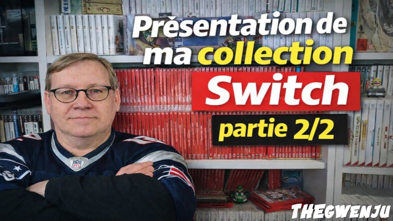 Ma collection de jeux Switch Partie 2/2