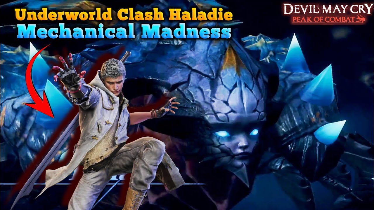Mechanical Madness VS Underworld Clash Haladie | Devil May Cry Peak of Combat DMC POC | The KiLLeR.