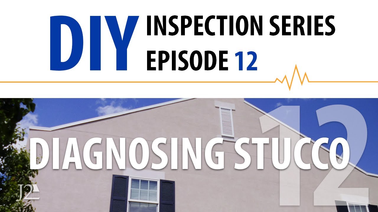 How to Inspect Your Stucco - DIY Series Ep. 12