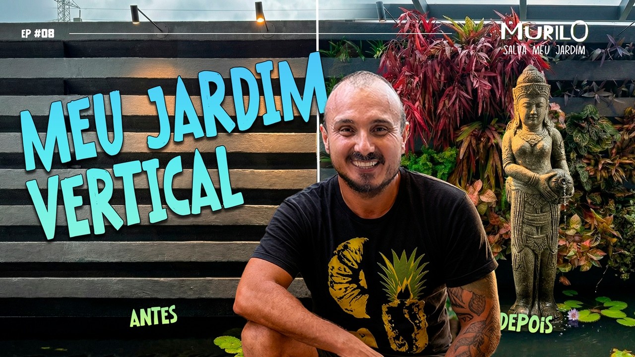 Meu Jardim Vertical | Murilo Salva Meu Jardim Ep. 08