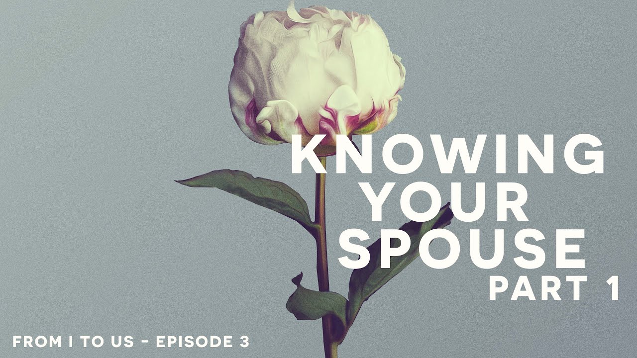 Understanding Love Languages in Marriage | From 'I' to 'Us' Podcast | Episode 3