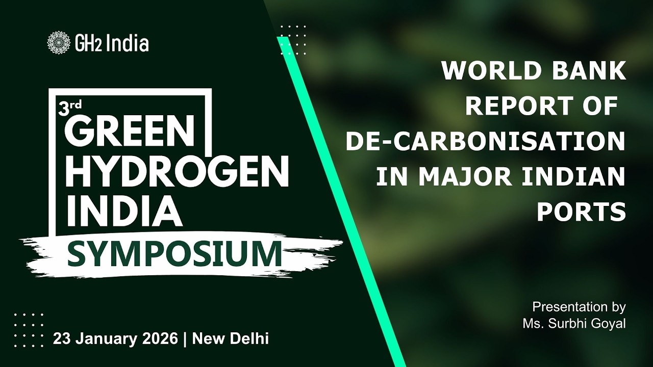 World Bank Report - De-carbonisation in Major Indian Ports | Presentation: Ms. Surbhi Goyal | GHIS 3