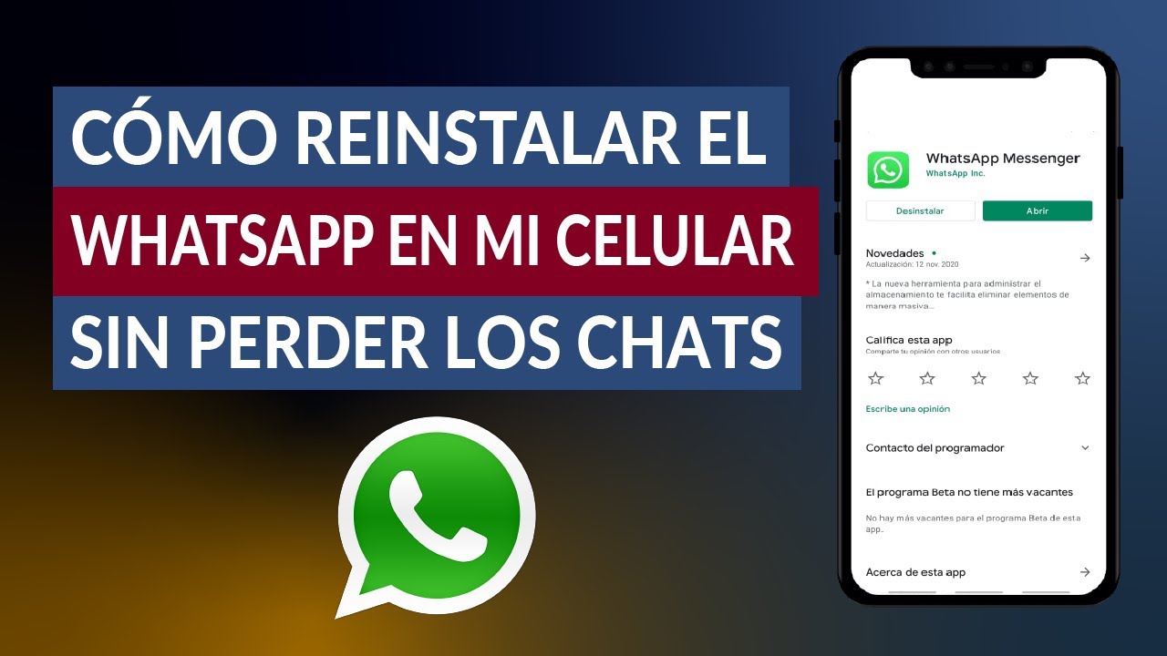 ¿Cómo Reinstalar el WhatsApp en mi Celular sin Perder los Chats? - Fácil y Rápido