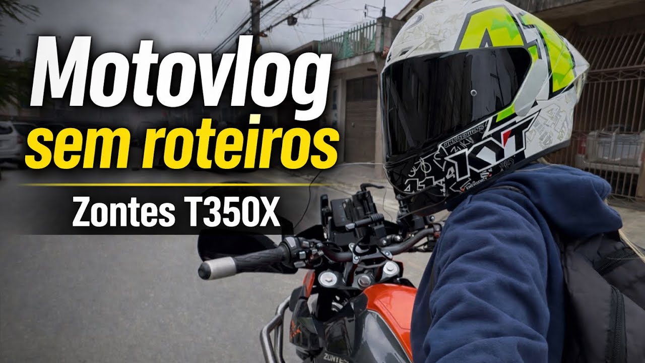 Motovlog sem roteiro | Conversas do dia a dia com a Zontes T350X