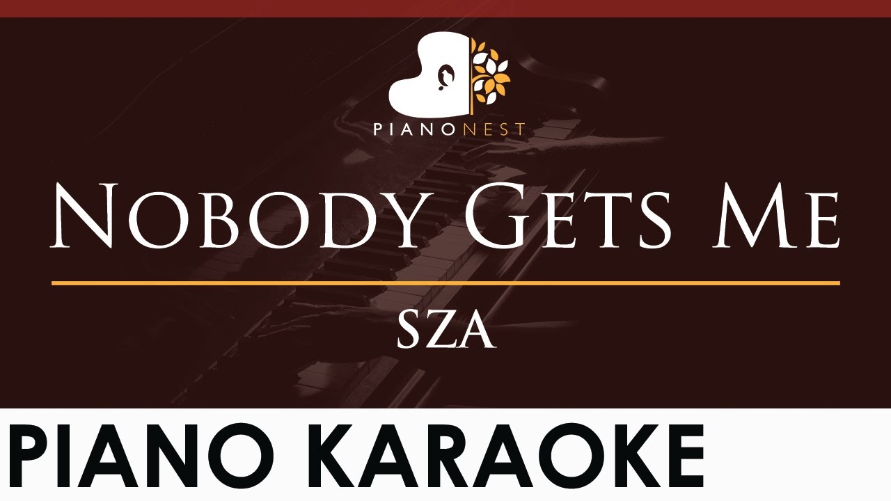 SZA - Nobody Gets Me - HIGHER Key (Piano Karaoke Instrumental)