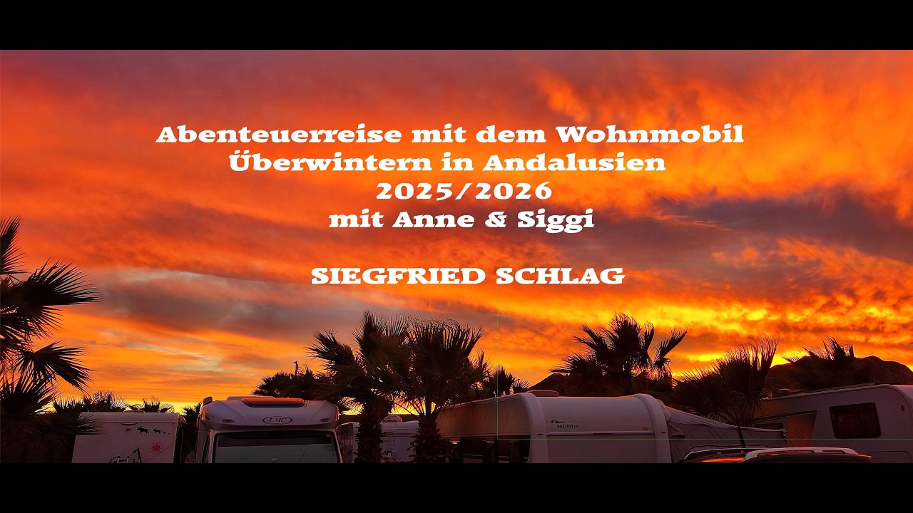 Abenteuerreise mit dem Wohnmobil Winterreise 2025/26 mit Anne & Siggi Teil2