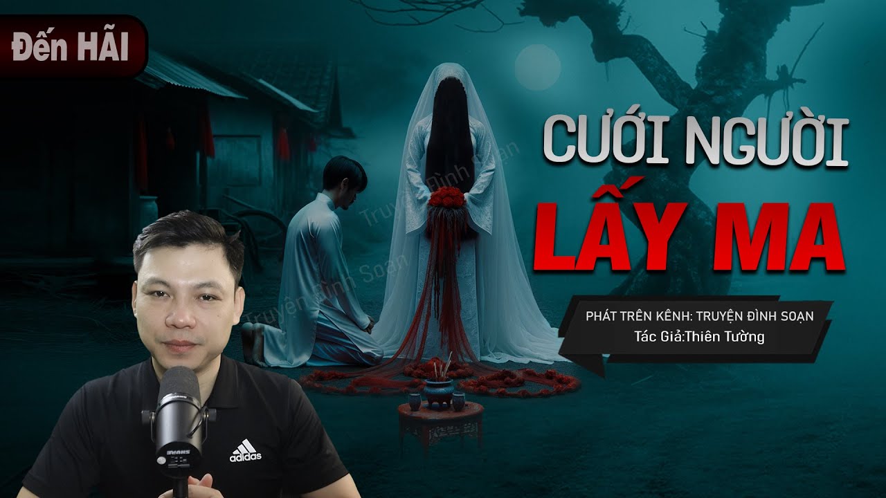 Truyện Ma: CƯỚI NGƯỜI LẤY MA - Câu Chuyện Về Kẻ Chồng Không Mặt Mc Đình Soạn Kể Nghe SỢ