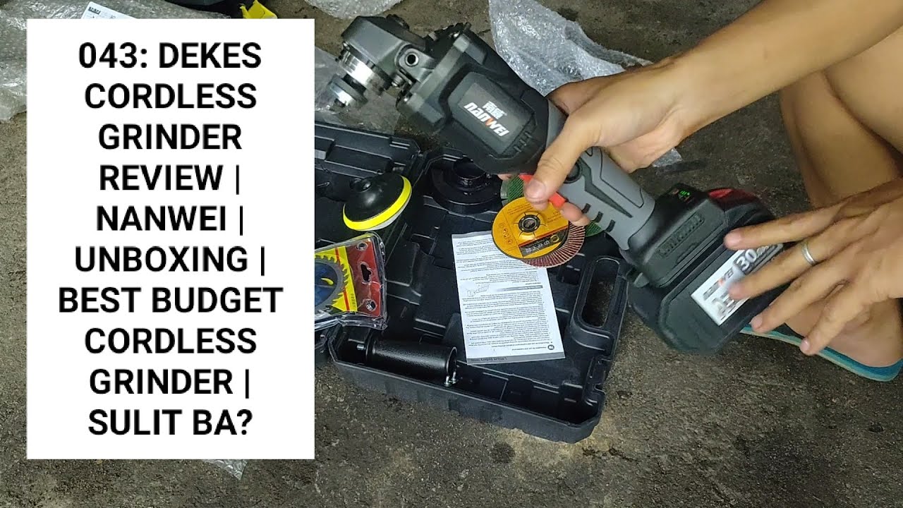 043: DEKES CORDLESS GRINDER REVIEW | NANWEI | UNBOXING | BEST BUDGET CORDLESS GRINDER | SULIT BA?