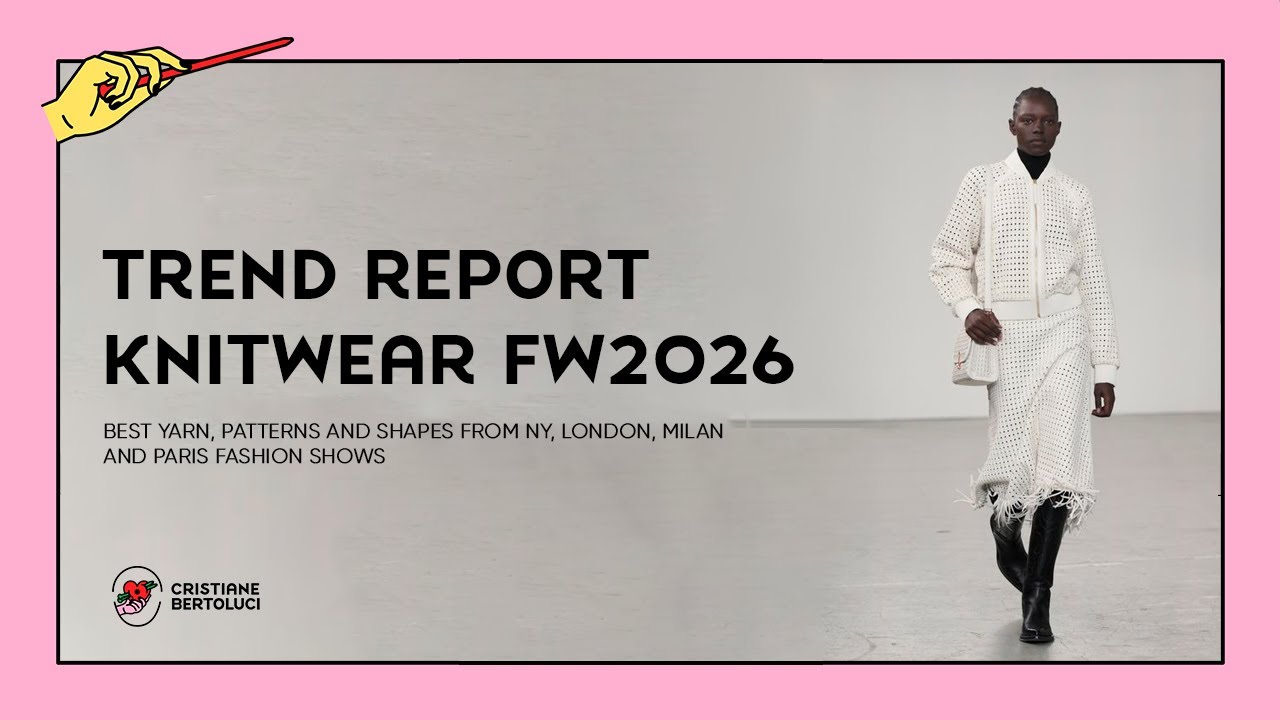 Knitwear Trend Report - Runway - Fall Winter 2026 - NY - London - Milan - Paris
