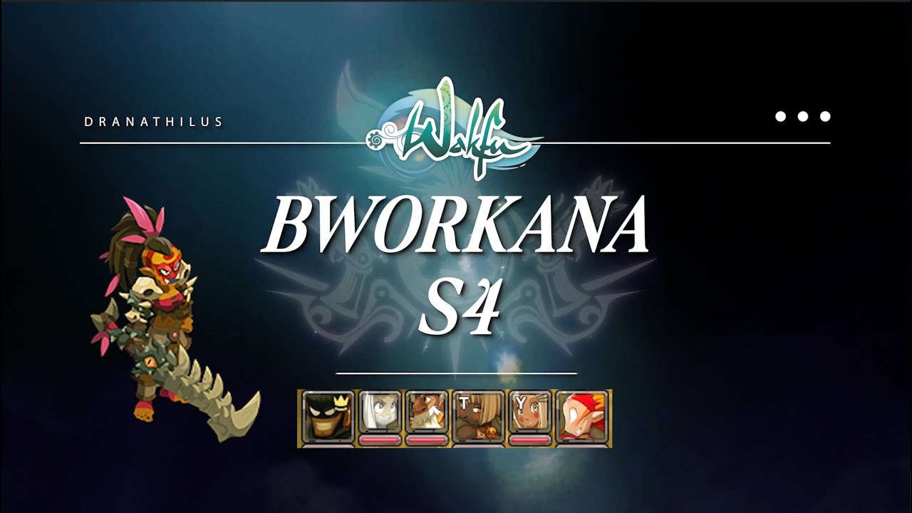 Wakfu 1.90 - Bworkana S4 with Rogue, Sram, Enu Support, Iop, Eca, Eni