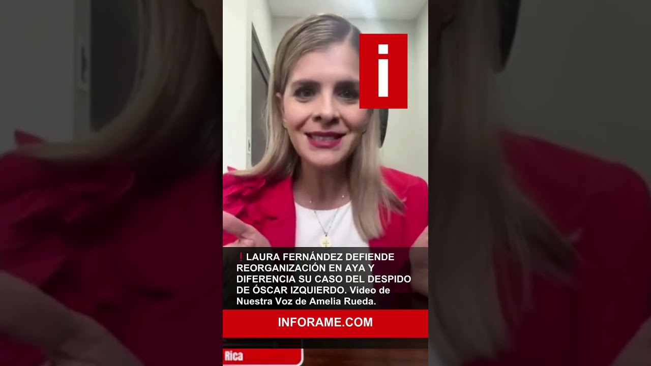 Laura Fernández defiende reorganización en AyA y diferencia su caso del despido de Óscar Izquierdo