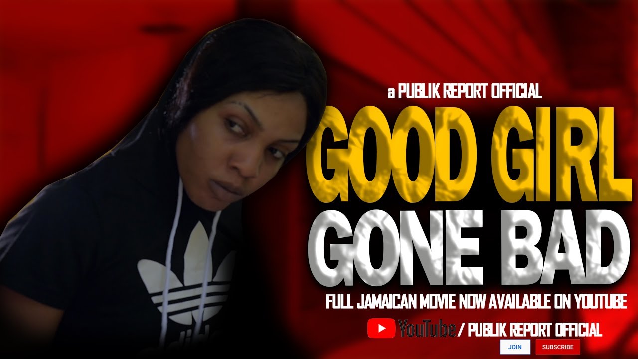 GOOD GIRL GONE BAD full MOVIE