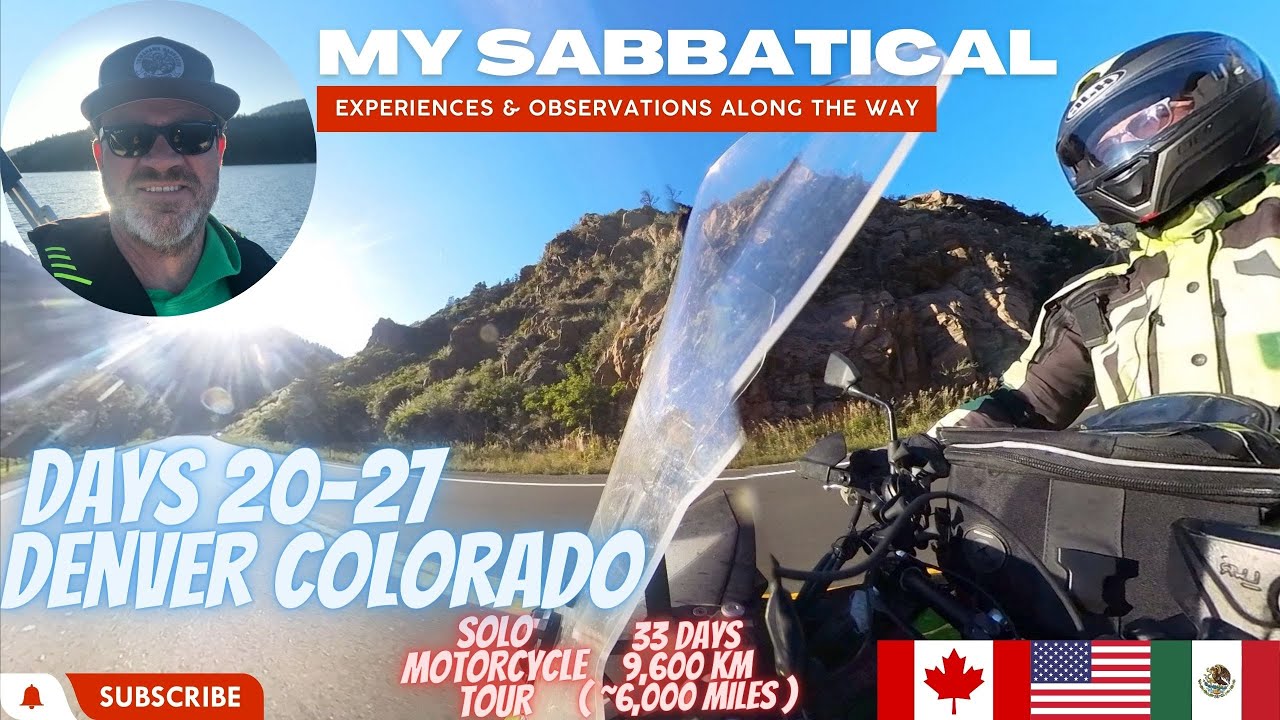 Solo Motorcycle Tour Days 20-27:  Denver Colorado