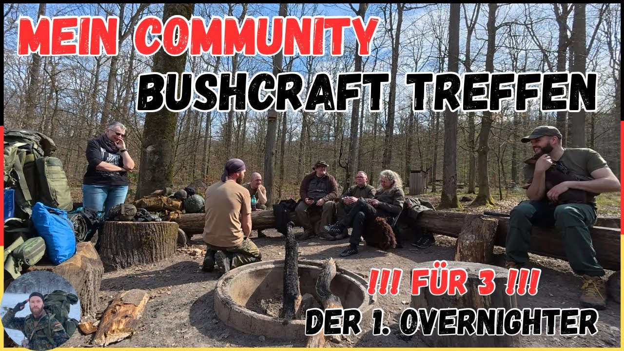 Mein Bushcraft Treffen, vom Anfänger bis zum Erfahrenen. 3 haben ihre aller 1. Übernachtung im Wald!