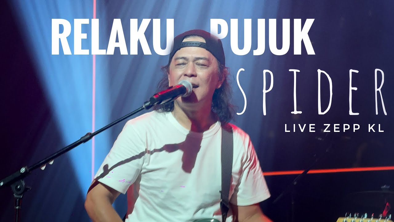 Rela Ku Pujuk Spider Keluar Sarang Live Zepp KL 2024