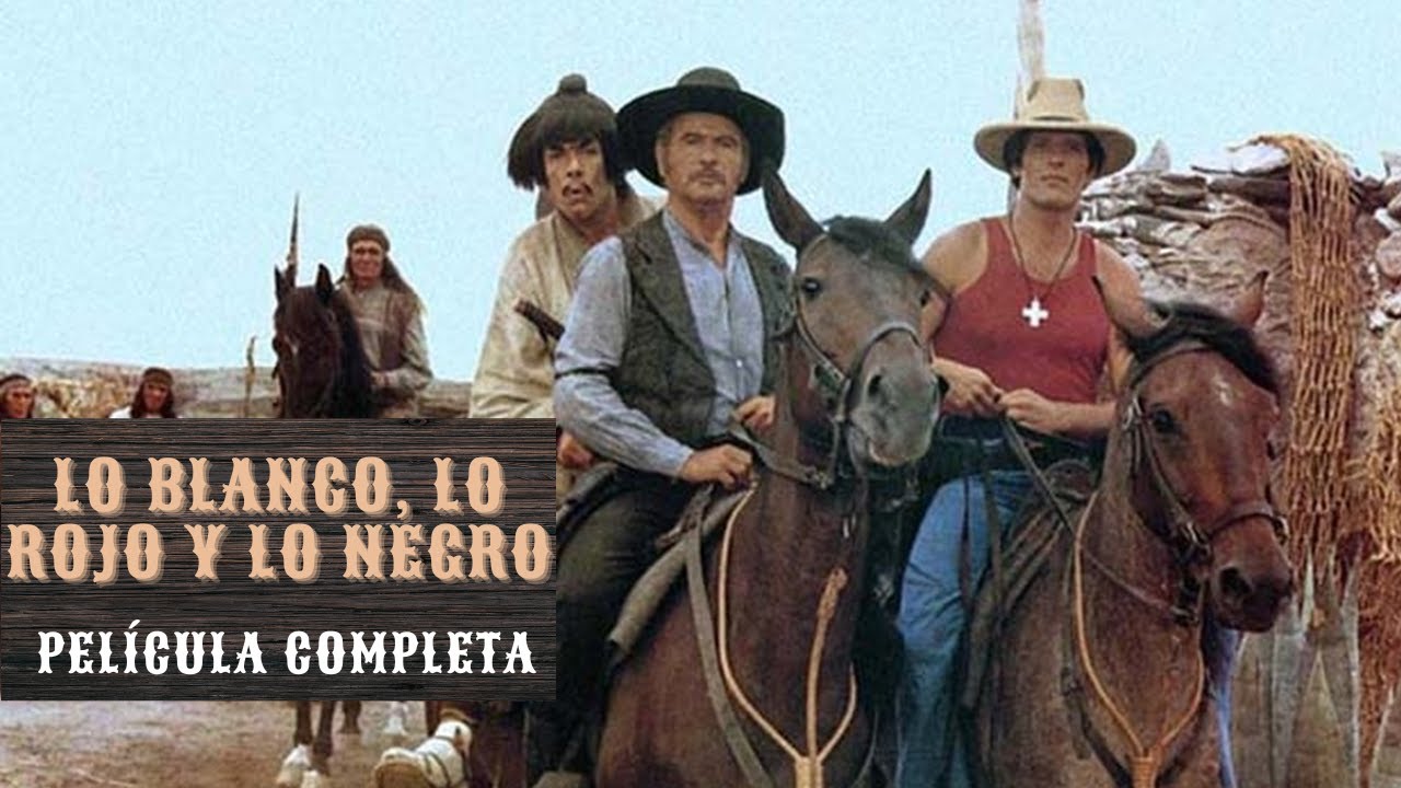 Lo blanco, lo rojo y lo negro | Western | Pel&iacute;cula completa en espa&ntilde;ol