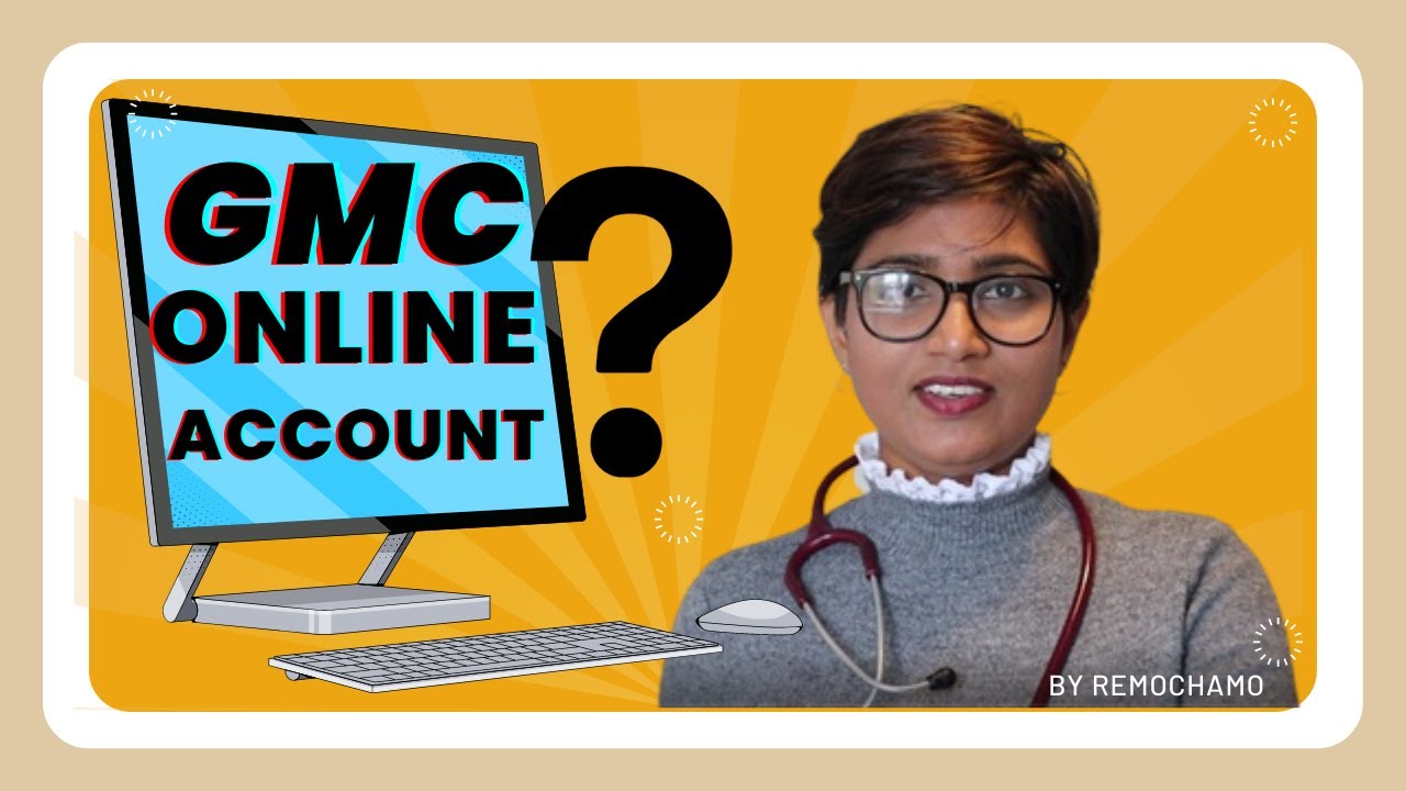 How to set up a GMC online account [Complete tutorial for International Medical Graduates]