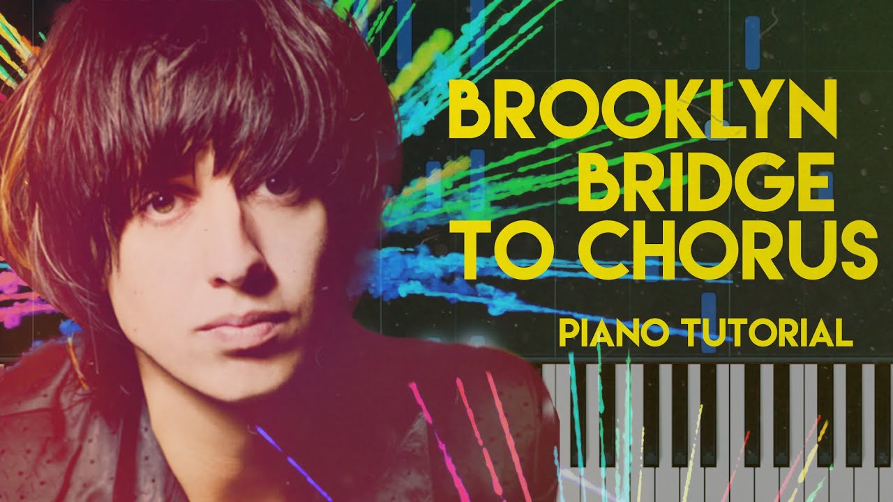 The Strokes - Brooklyn Bridge To Chorus | Piano Tutorial (The New Abnormal)