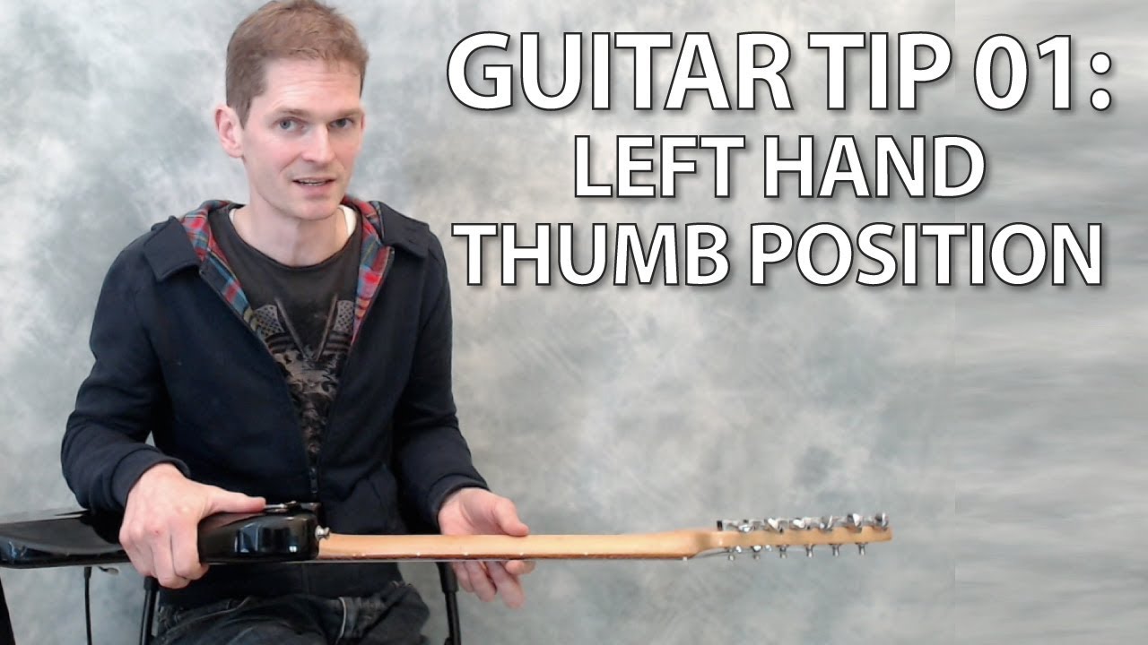 Guitar tip 01 - left hand thumb position