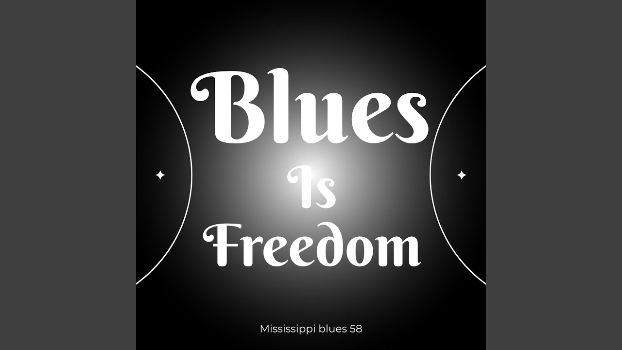 BLUES IS FREEDOM