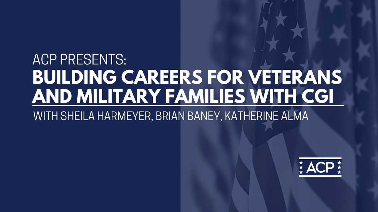 Building Careers for Veterans and Military Families with CGI