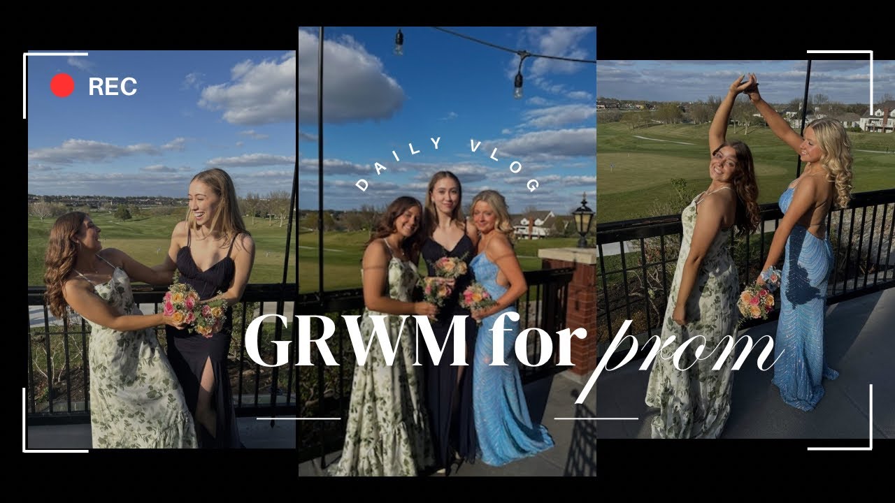 First Video: GRWM for Prom