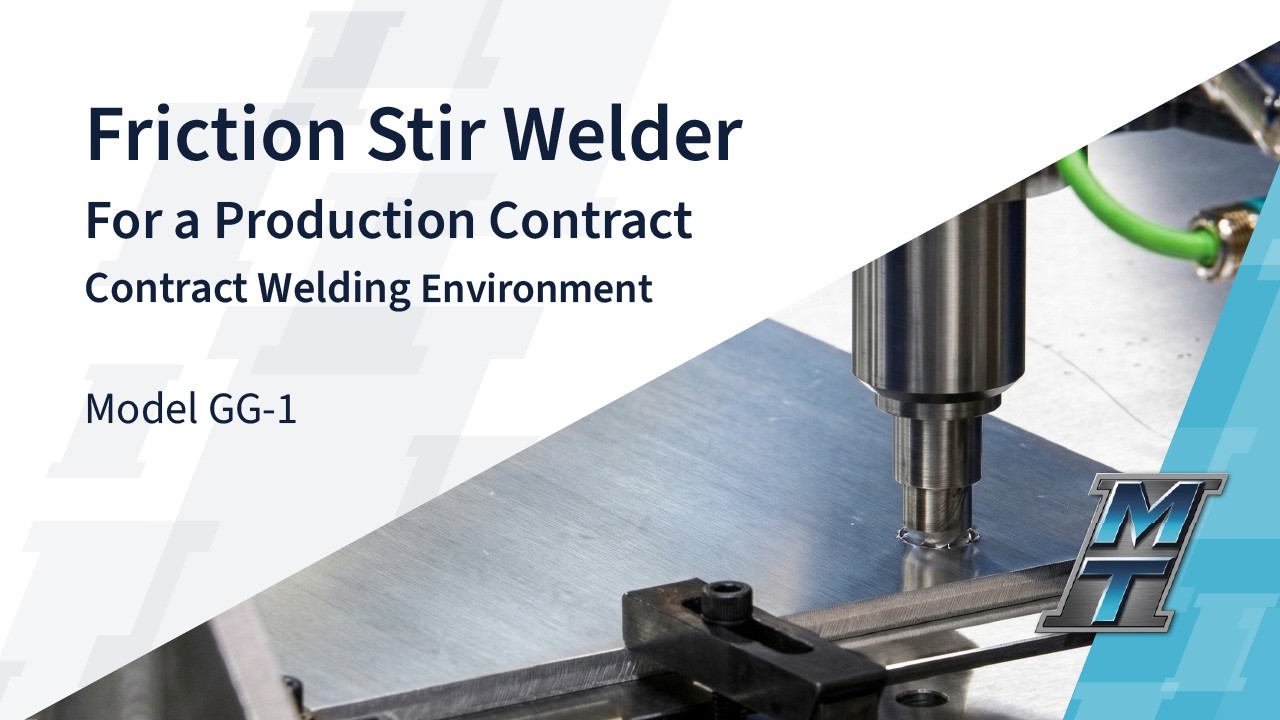 Friction Stir Welder for a Production Contract Welding Environment - Model GG-1