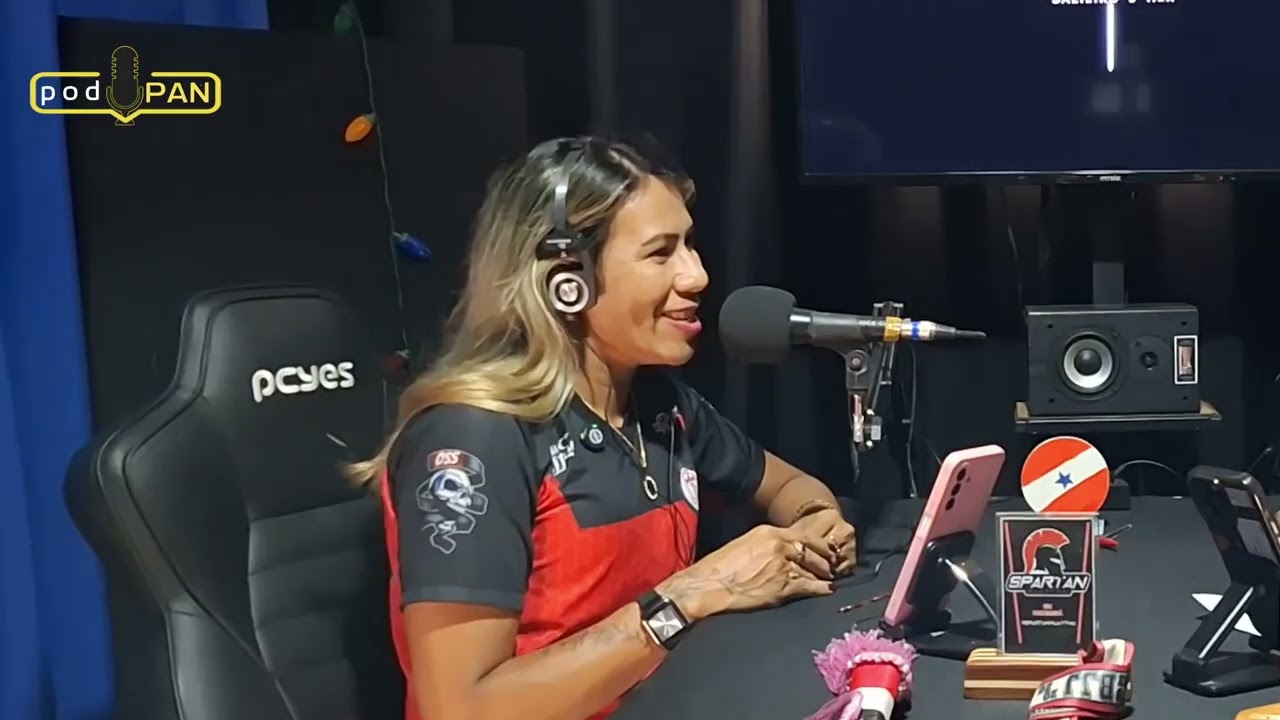 #7 ediçao POD PAN/ convidada TATY GIRLS campeã de MMA categoria 57.kl